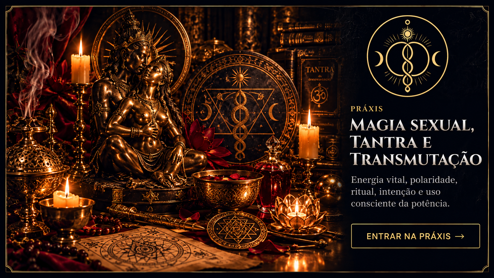 Magia Sexual, Tantra e Transmutação