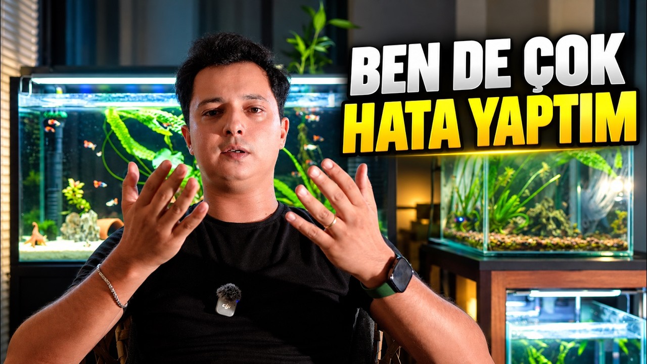 Neden Akvalist? | Bu Hobide Ben de Çok Hata Yaptım